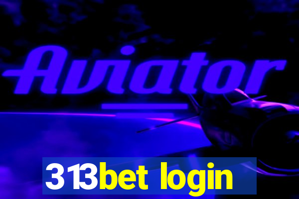 313bet login